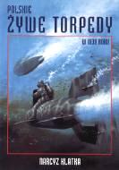 Polskie ywe Torpedy